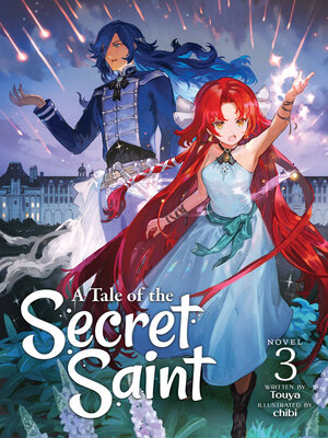 cover image of A Tale of the Secret Saint (Light Novel), Volume 3